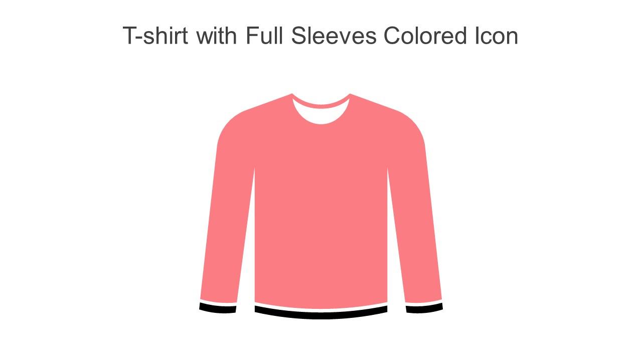 T Shirt With Full Sleeves Colored Icon In Powerpoint Pptx Png And Editable Eps Format Slide01