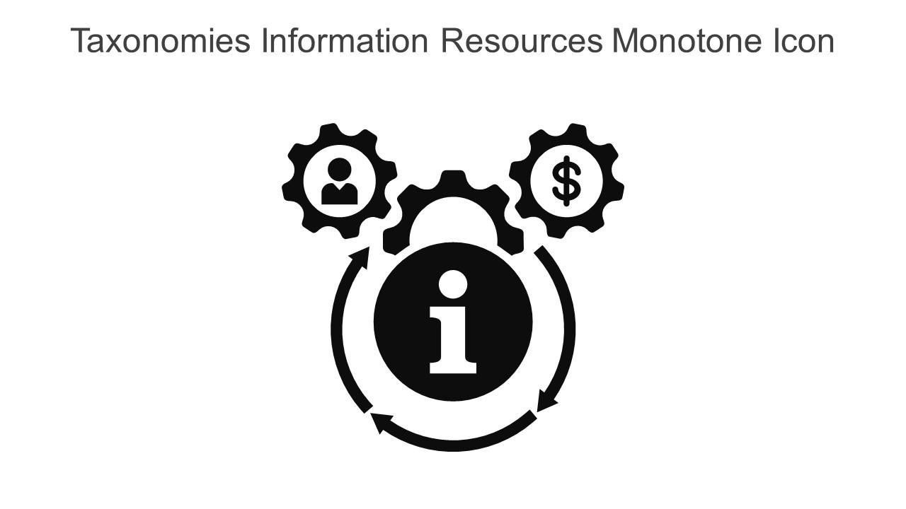 Taxonomies Information Resources Monotone Icon In Powerpoint Pptx Png And Editable Eps Format