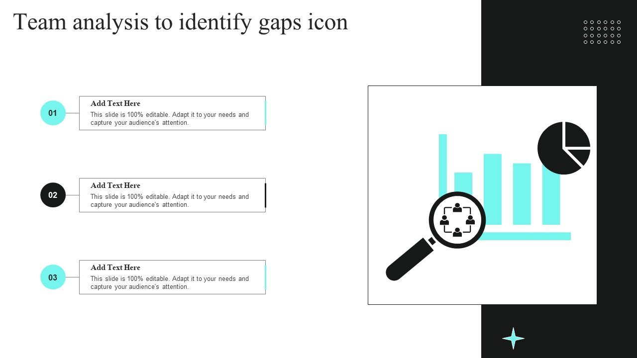 Team Analysis To Identify Gaps Icon Slide01