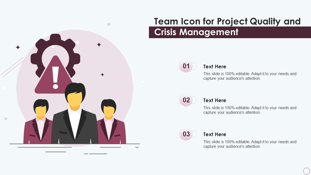 Team Icon For Project Quality And Crisis Management Slide01