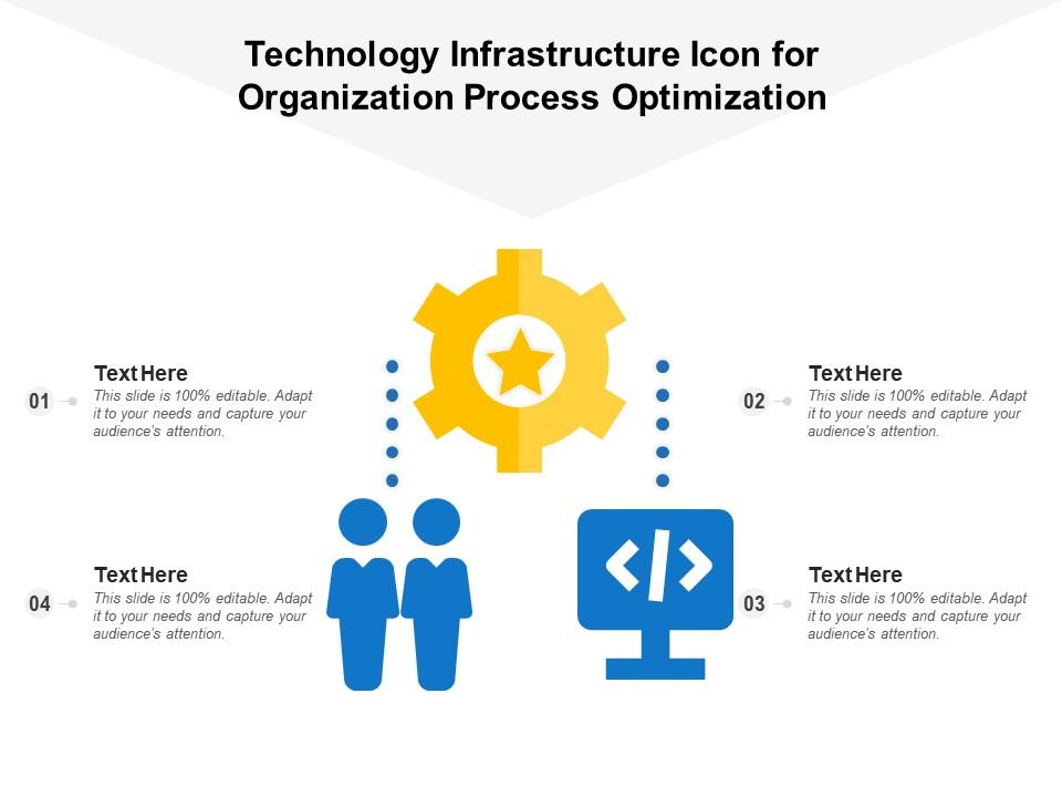 Technology infrastructure icon for organization process optimization Slide01