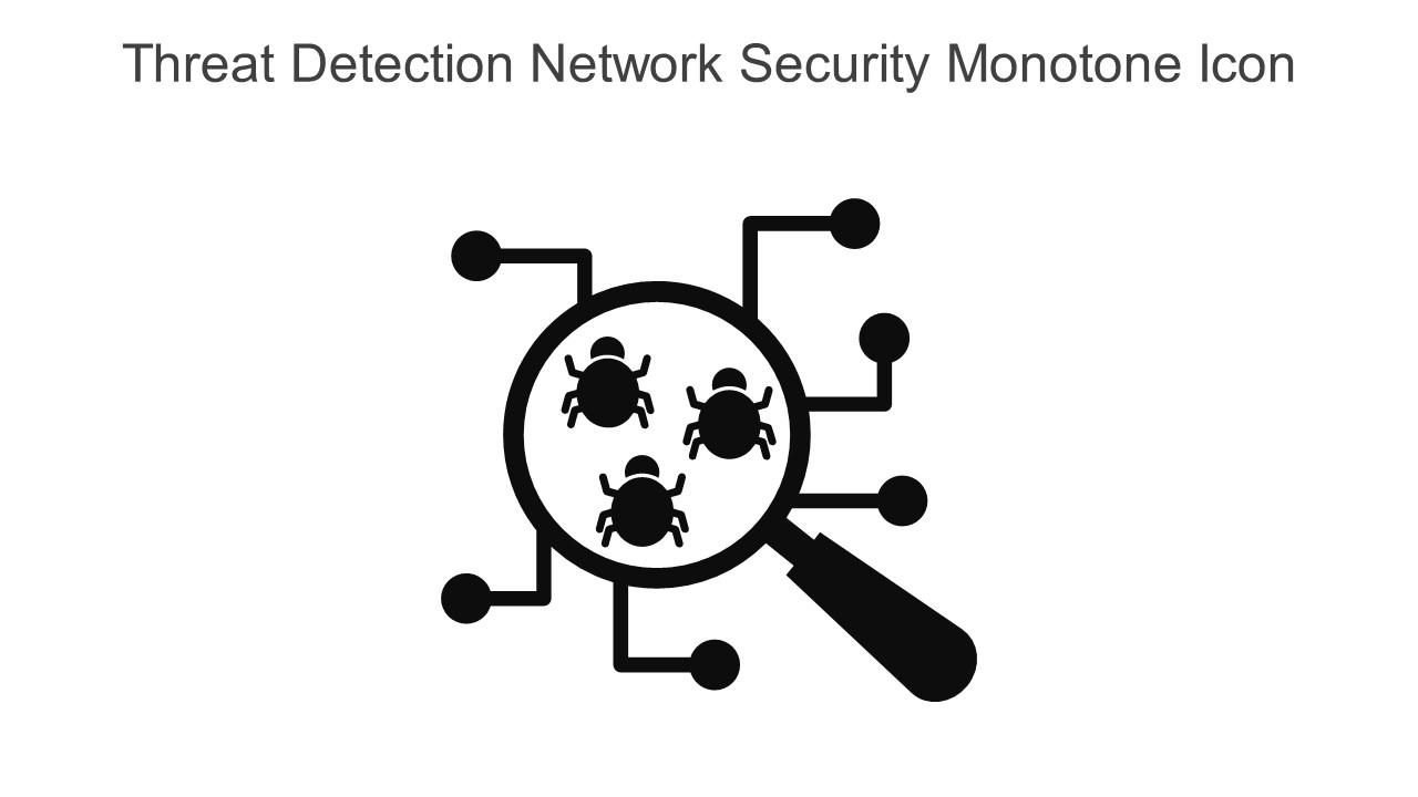 Threat Detection Network Security Monotone Icon In Powerpoint Pptx Png And Editable Eps Format