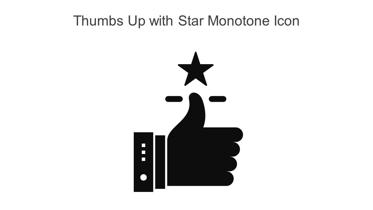 Thumbs Up With Star Monotone Icon In Powerpoint Pptx Png And Editable Eps Format Slide01