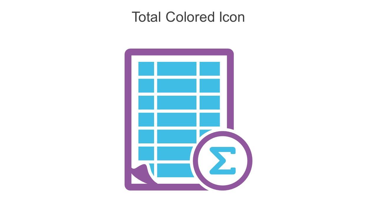 Total Colored Icon In Powerpoint Pptx Png And Editable Eps Format Slide01
