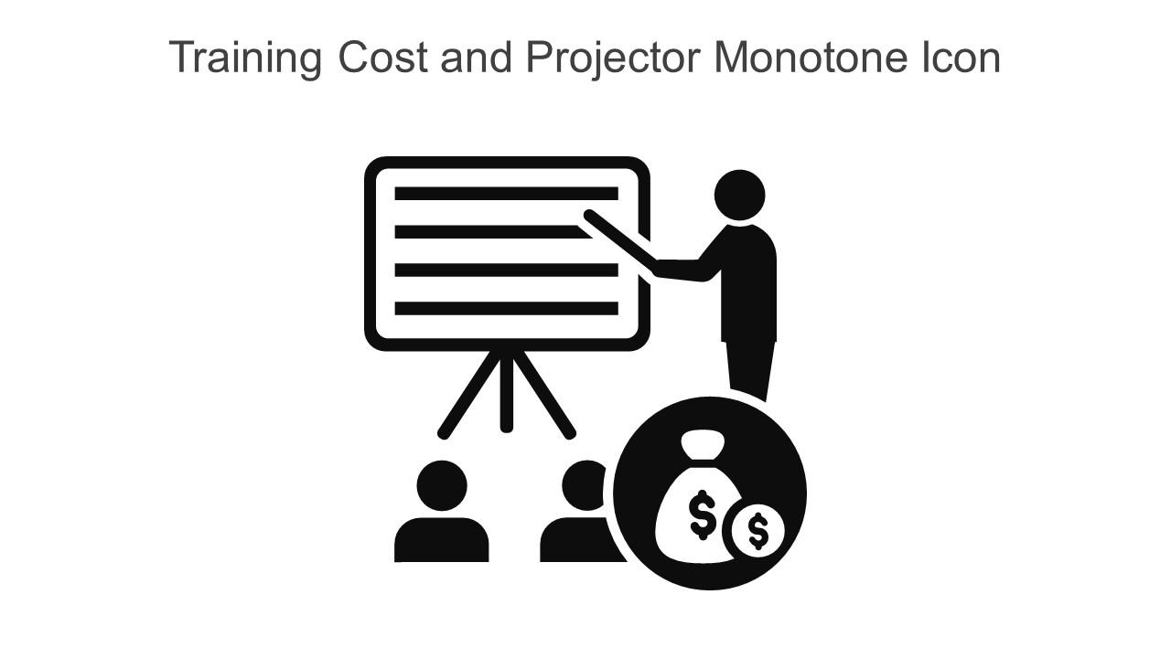 Training Cost And Projector Monotone Icon In Powerpoint Pptx Png And Editable Eps Format Slide01