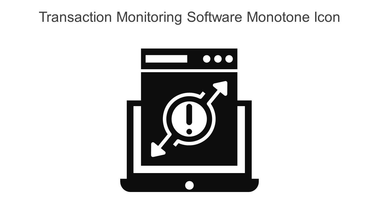Transaction Monitoring Software Monotone Icon In Powerpoint Pptx Png And Editable Eps Format Slide01
