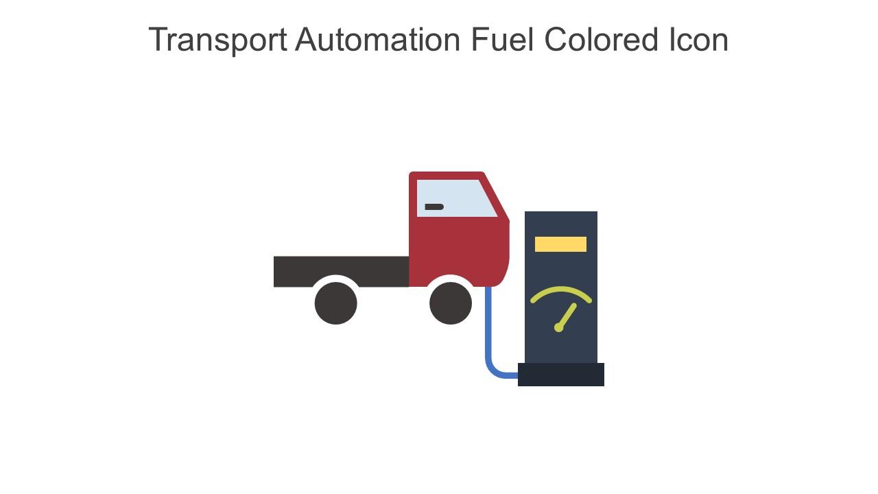 Transport Automation Fuel Colored Icon In Powerpoint Pptx Png And Editable Eps Format Slide01
