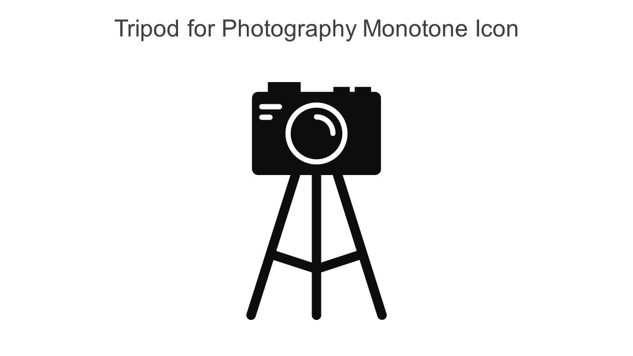 Tripod For Photography Monotone Icon In Powerpoint Pptx Png And Editable Eps Format Slide01
