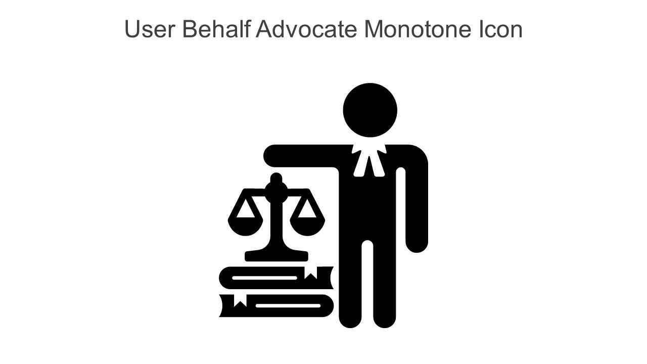 User Behalf Advocate Monotone Icon In Powerpoint Pptx Png And Editable Eps Format Slide01