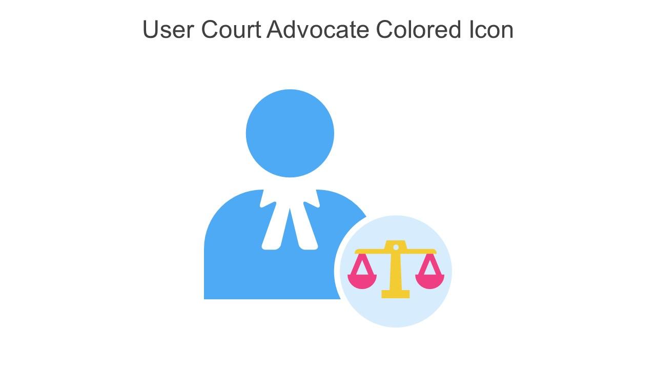 User Court Advocate Colored Icon In Powerpoint Pptx Png And Editable Eps Format Slide01