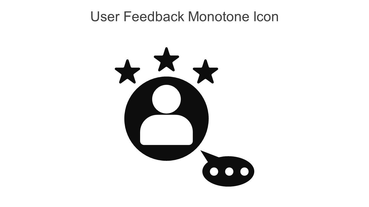 User Feedback Monotone Icon In Powerpoint Pptx Png And Editable Eps Format