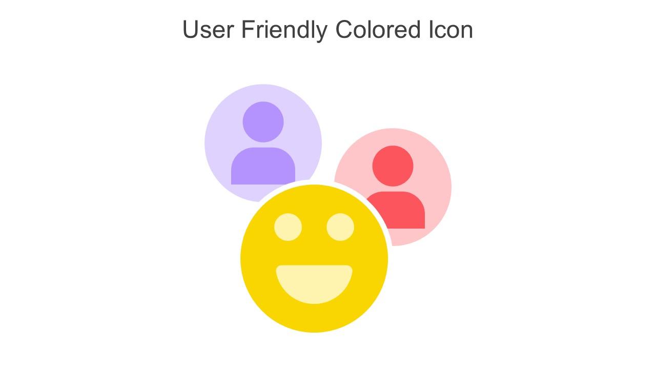 User Friendly Colored Icon In Powerpoint Pptx Png And Editable Eps Format Slide01