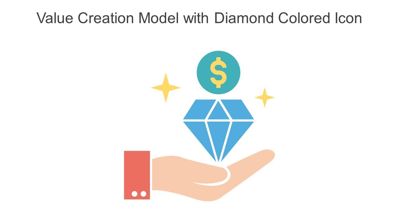 Value Creation Model With Diamond Colored Icon In Powerpoint Pptx Png And Editable Eps Format Slide01