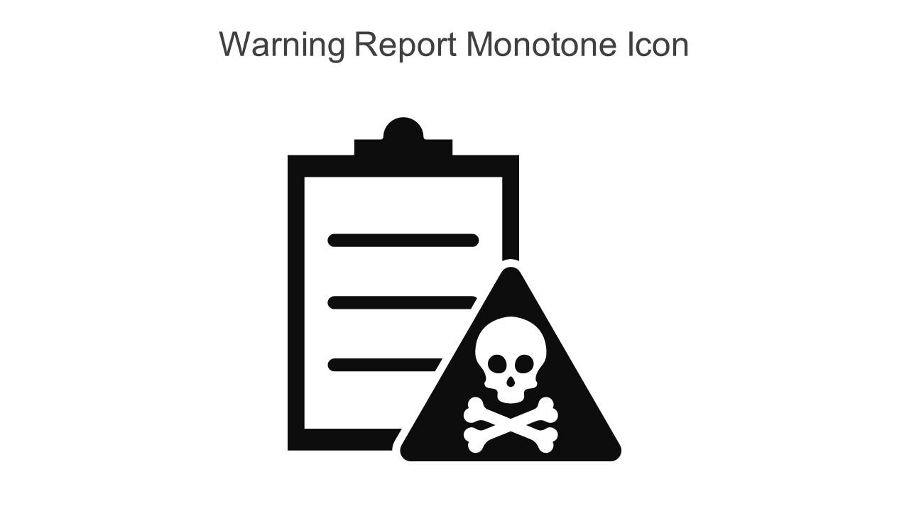 Warning Report Monotone Icon In Powerpoint Pptx Png And Editable Eps Format Slide01
