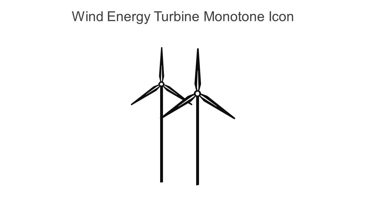 Wind Energy Turbine Monotone Icon In Powerpoint Pptx Png And Editable Eps Format