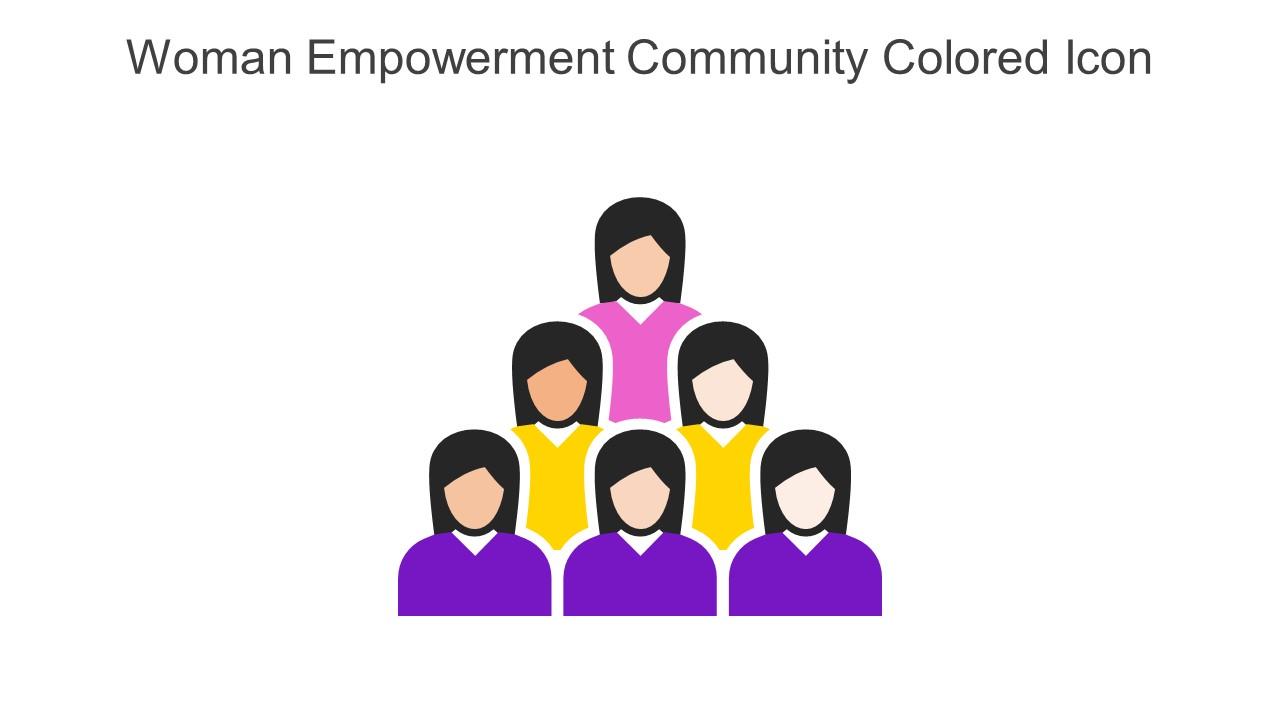 Woman Empowerment Community Colored Icon In Powerpoint Pptx Png And Editable Eps Format Slide01