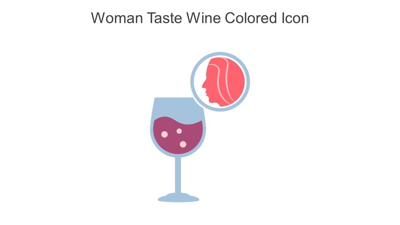 Woman Taste Wine Colored Icon In Powerpoint Pptx Png And Editable Eps Format