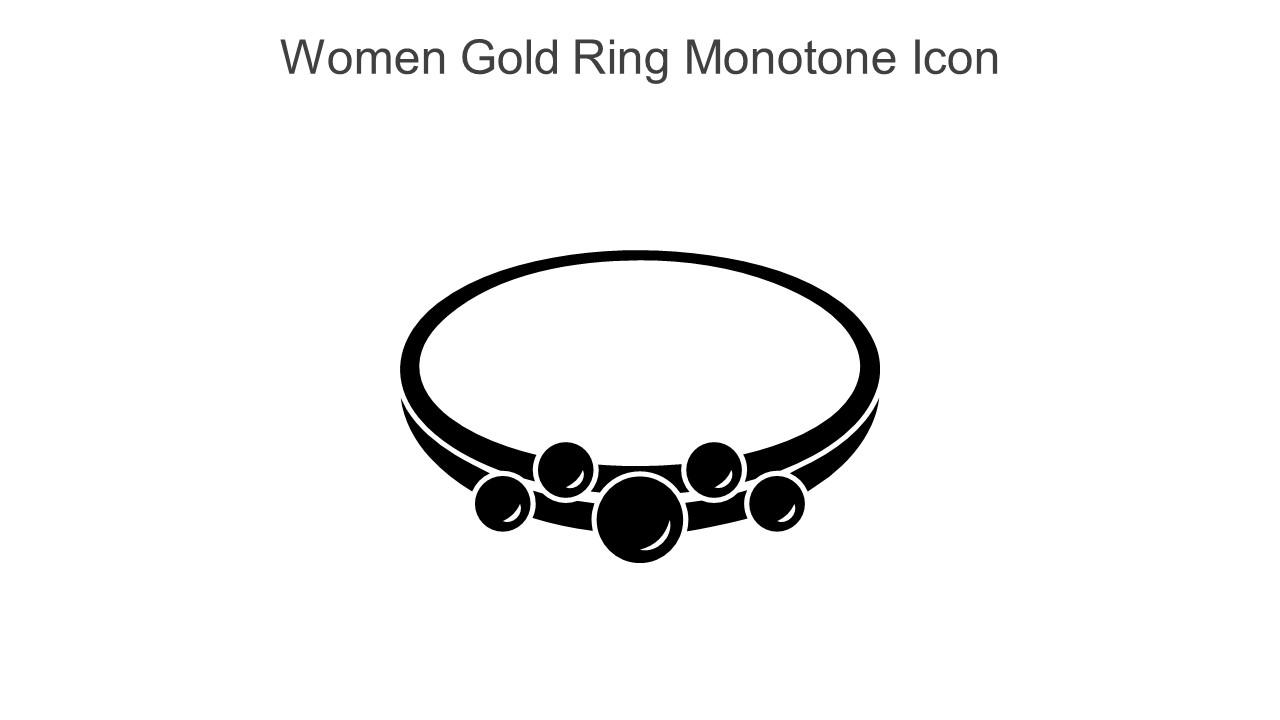 Women Gold Ring Monotone Icon In Powerpoint Pptx Png And Editable Eps Format
