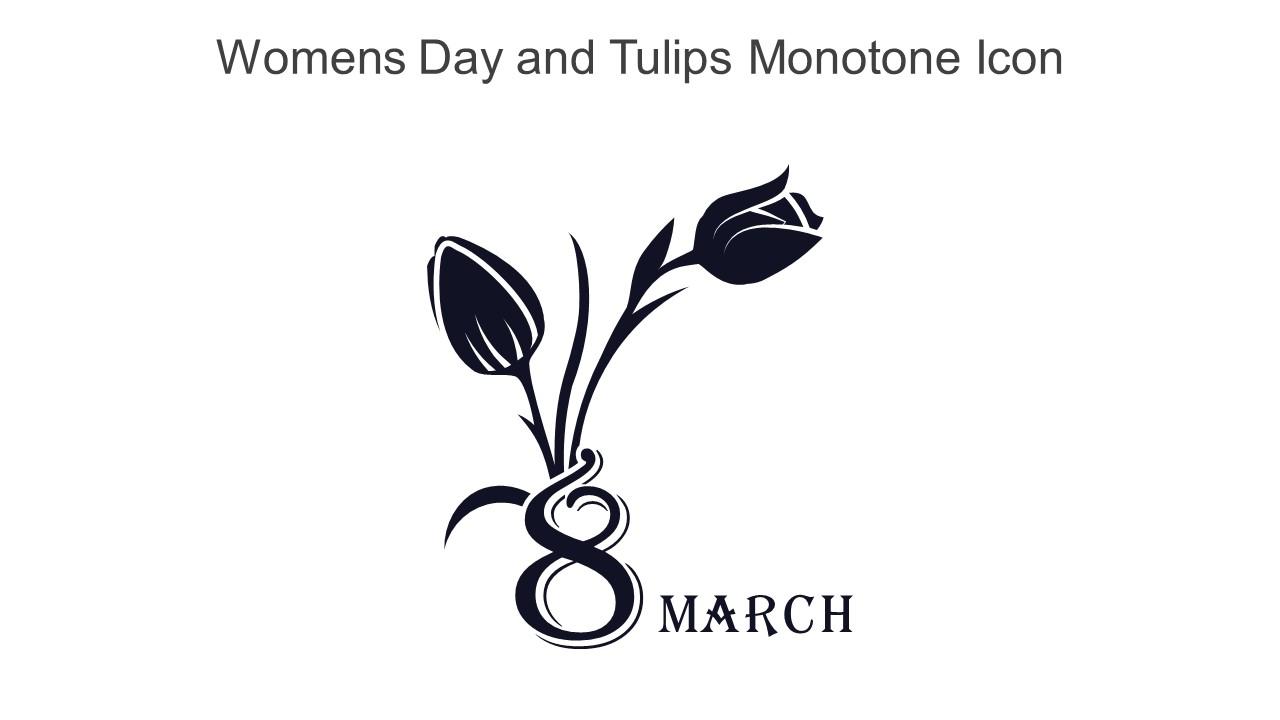 Womens Day And Tulips Monotone Icon In Powerpoint Pptx Png And Editable Eps Format Slide01