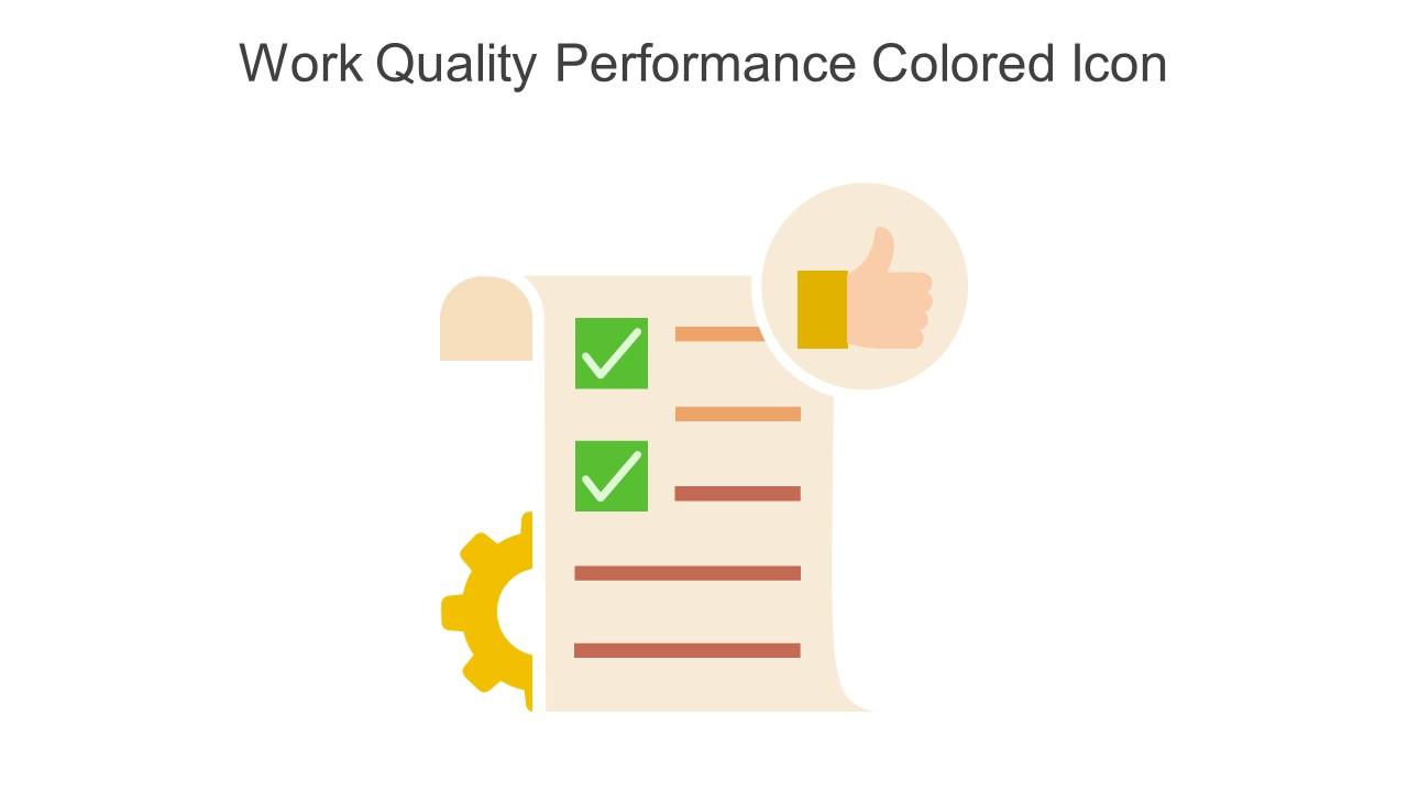 Work Quality Performance Colored Icon In Powerpoint Pptx Png And Editable Eps Format Slide01