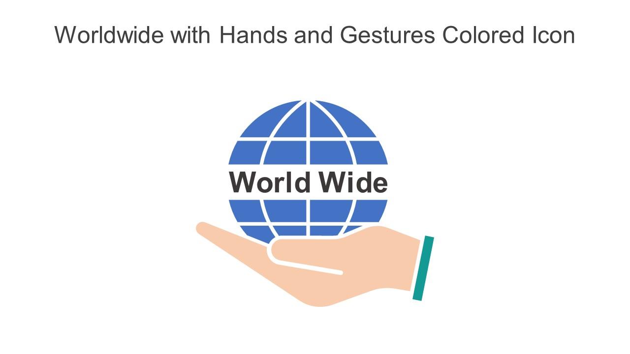 Worldwide With Hands And Gestures Colored Icon In Powerpoint Pptx Png And Editable Eps Format Slide01