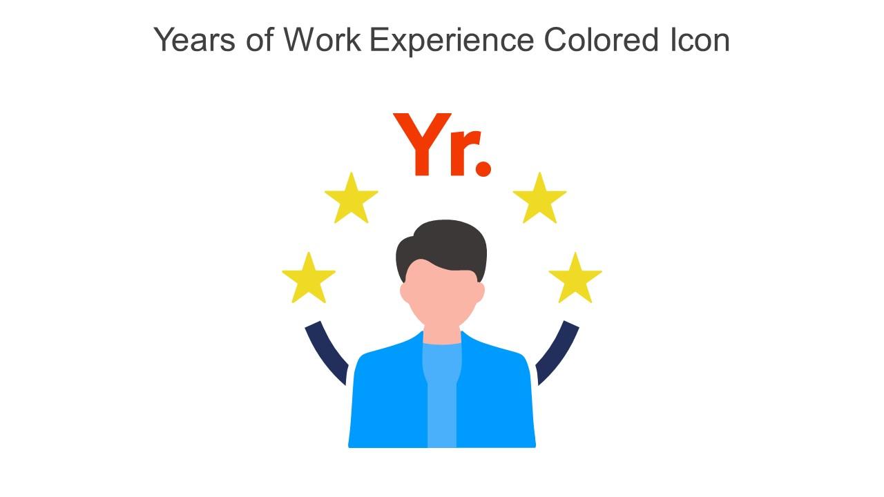 Years Of Work Experience Colored Icon In Powerpoint Pptx Png And Editable Eps Format Slide01