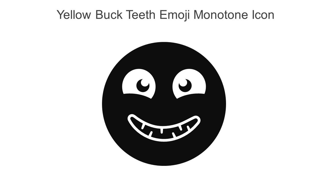 Yellow Buck Teeth Emoji Monotone Icon In Powerpoint Pptx Png And Editable Eps Format