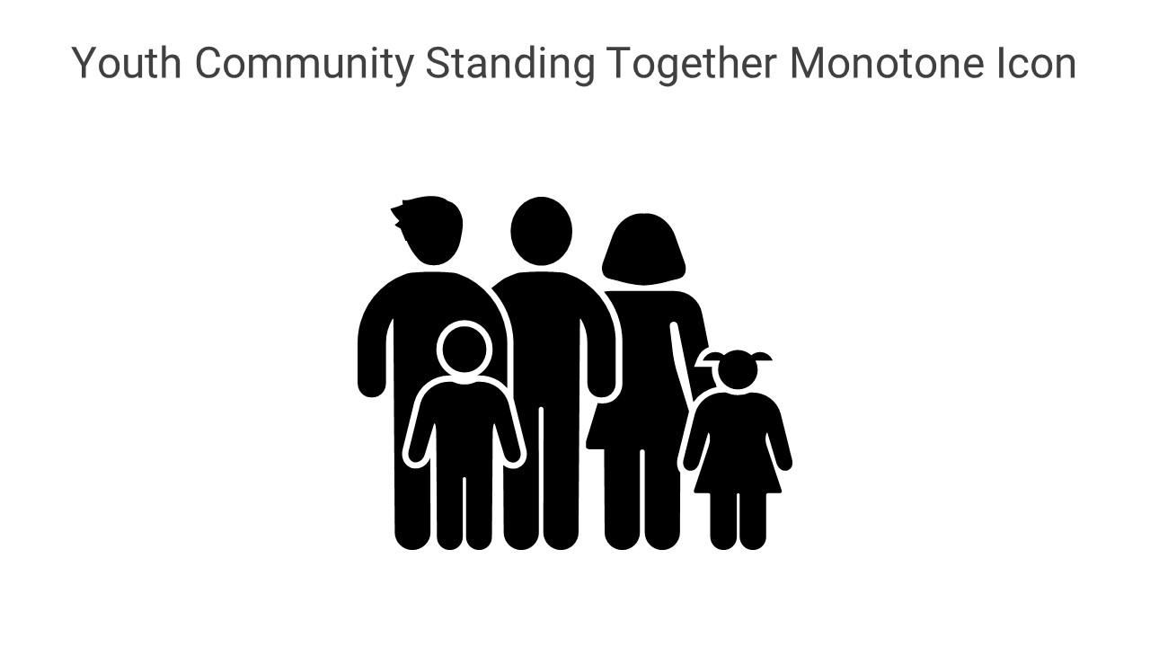 Youth Community Standing Together Monotone Icon In Powerpoint Pptx Png And Editable Eps Format Slide01