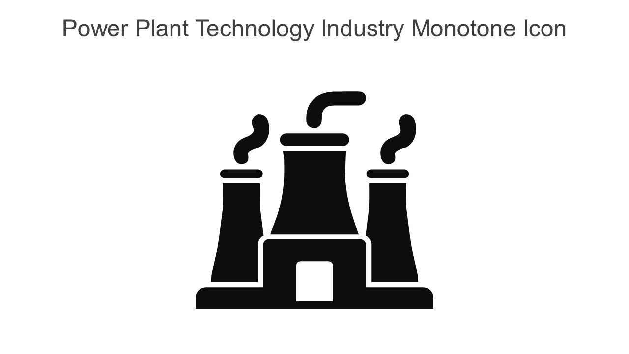 Power Plant Technology Industry Monotone Icon In Powerpoint Pptx Png And Editable Eps Format