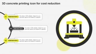 3D Concrete Printing Icon For Cost Reduction Ppt Template