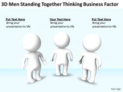 3d men standing together thinking business factor ppt graphics icons