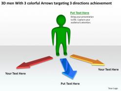 3d men with 3 colorful arrows targeting 3 directions achievement ppt graphic icon