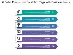 6 bullet points horizontal text tags with business icons