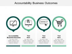 Accountability business outcomes ppt powerpoint presentation icon background designs cpb