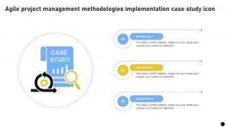 Agile Project Management Methodologies Implementation Case Study Icon Ppt Presentation