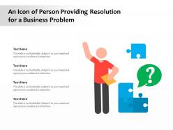 An icon of person providing resolution for a business problem