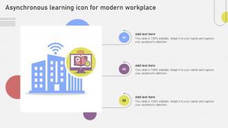 Asynchronous Learning Icon For Modern Workplace Ppt Sample