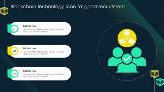 Blockchain Technology Icon For Good Recruitment Ppt Slides