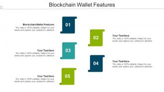 Blockchain Wallet Features Ppt Powerpoint Presentation Icon Deck Cpb