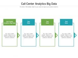 Call center analytics big data ppt powerpoint presentation icon cpb