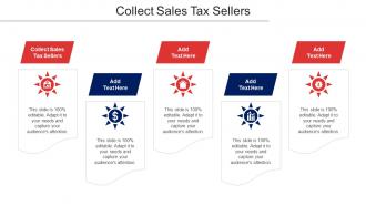 Collect Sales Tax Sellers Ppt Powerpoint Presentation Infographics Icons Cpb
