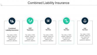 Combined Liability Insurance Ppt Powerpoint Presentation Icon Example Introduction Cpb