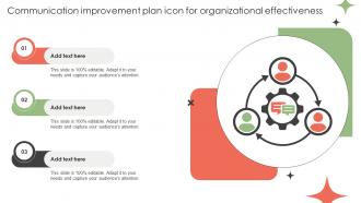 Communication Improvement Plan Icon For Organizational Effectiveness Improvement Plan SS