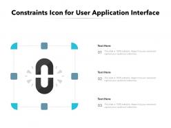 Constraints icon for user application interface
