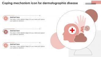 Coping Mechanism Icon For Dermatographia Disease Ppt Sample