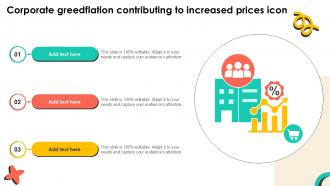 Corporate Greedflation Contributing To Increased Prices Icon Ppt Presentation