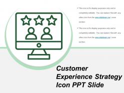 Customer experience strategy icon ppt slide