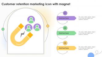 Customer Retention Marketing Icon With Magnet
