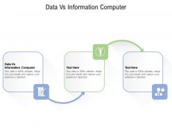 Data vs information computer ppt powerpoint presentation icon designs cpb