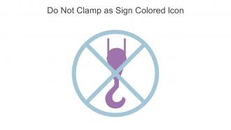 Do Not Clamp As Sign Colored Icon In Powerpoint Pptx Png And Editable Eps Format